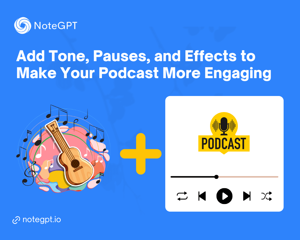 Add Tone, Pauses, and Effects to Make Your Podcast More Engaging